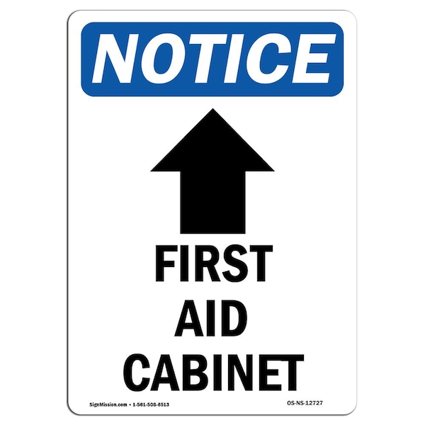 Safety Sign, OSHA Notice, 18" Height, First Aid Cabinet (Up Arrow) Sign With Symbol, Portrait